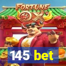 145 bet